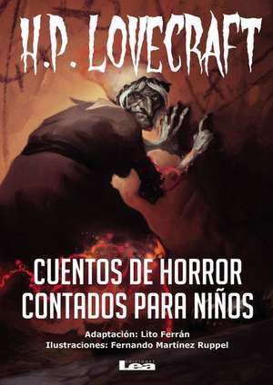 Cuentos de Horror Contados Para Niños: H.P Lovecraft de Howard Phillip Lovecraft