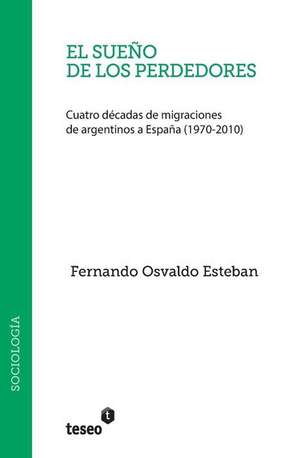 El Sueno de Los Perdedores de Esteban, Fernando Osvaldo