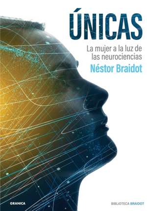 Únicas de Néstor Braidot