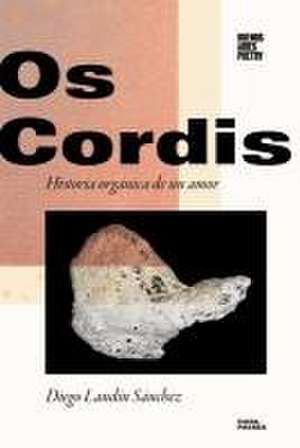OS CORDIS de Diego Landín Sánchez