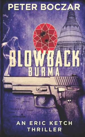 Boczar, P: BLOWBACK BURMA