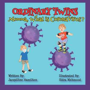 Momma, What is Corona Virus? de Jacquiline Hamilton