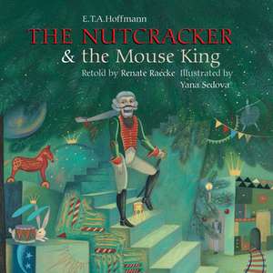 Nutcracker & Mouseking de E T a Hoffmann