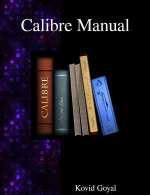 Calibre Manual de Kovid Goyal