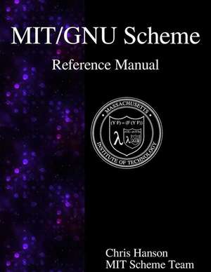 Mit/Gnu Scheme Reference Manual de Chris Hanson