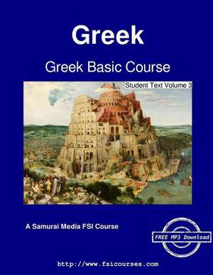 Greek Basic Course - Student Text Volume 3 de S. Obolensky