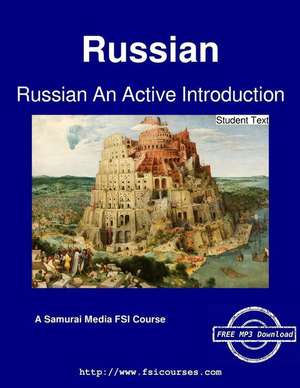 Russian an Active Introduction - Student Text de Nina De La Cruz