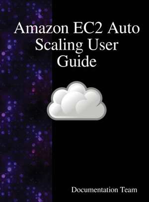 Amazon EC2 Auto Scaling User Guide de Documentation Team