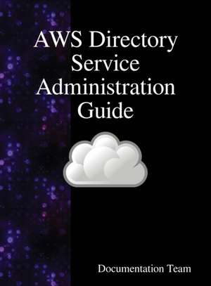 AWS Directory Service Administration Guide de Documentation Team