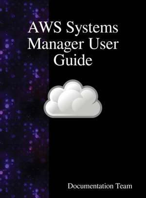 AWS Systems Manager User Guide de Documentation Team