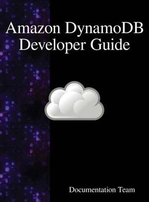 Amazon DynamoDB Developer Guide de Documentation Team