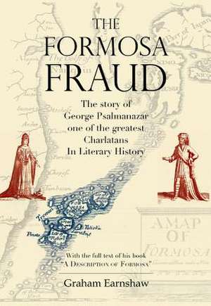 The Formosa Fraud de Graham Earnshaw