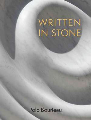 Written in Stone: A Journey Shaping Places in New Millennium China de Polo Bourieau