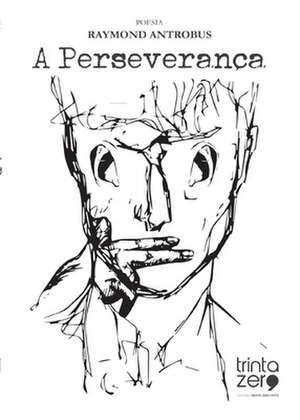 Antrobus, R: Perseverança