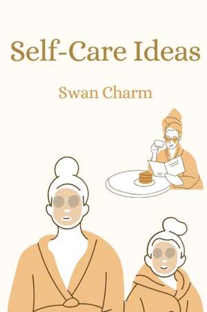 Self-Care Ideas de Swan Charm