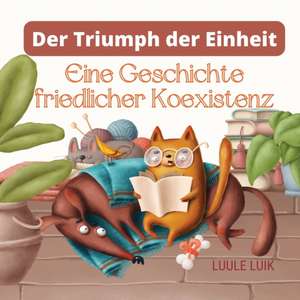 Der Triumph der Einheit de Luule Luik