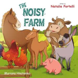 Noisy Farm de Natalie Portelli
