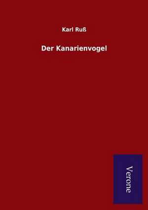 Der Kanarienvogel de Karl Ruß