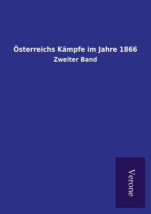 Österreichs Kämpfe im Jahre 1866 de Ohne Autor