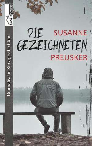 Die Gezeichneten de Susanne Preusker