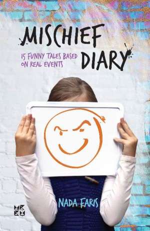 Faris, N: Mischief Diary de Nada Faris