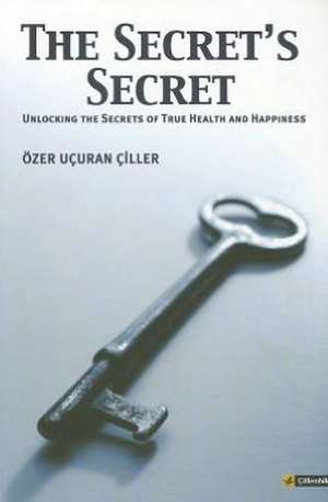 The Secret's Secret de Ozer Ucuran Ciller