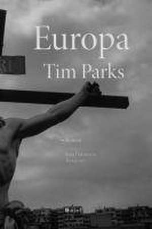 Europa de Tim Parks