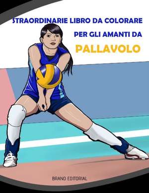 Straordinarie Libro da Colorare per gli Amanti da Pallavolo de Brand Editorial