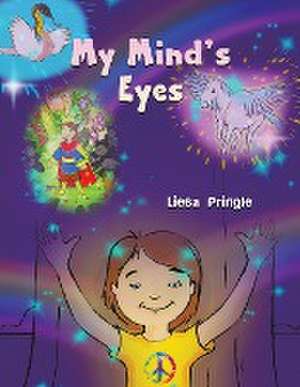 My Mind's Eyes de Liesa Pringle