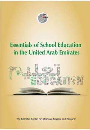 Essentials of School Education in the United Arab Emirates de Emirates Center for