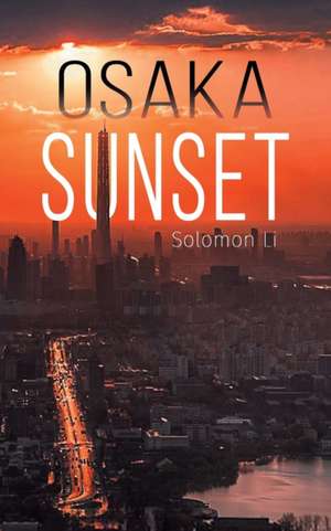 Osaka Sunset de Solomon Li