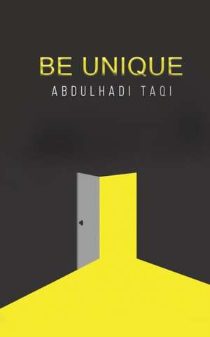 Be Unique de Abdulhadi Taqi