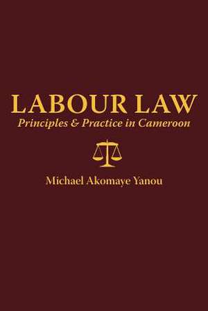 Labour Law de Michael A. Yanou