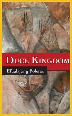 Duce Kingdom de Efualajong Folefac