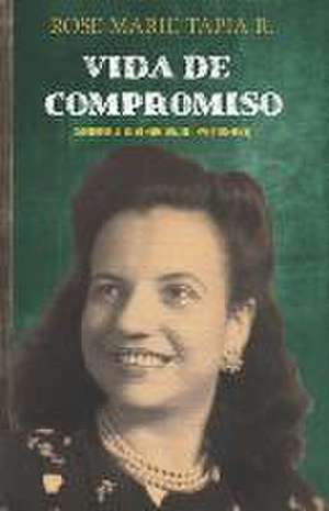 Vida de compromiso de Rose Marie Tapia