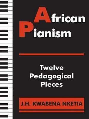 African Pianism de J. H. Kwabena Nketia