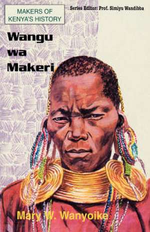 Wangu wa Makeri de Mary W. Wanyoike