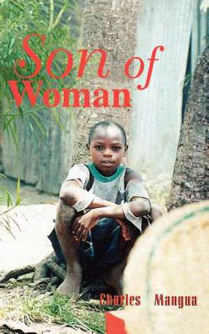 Son of Woman de Charles Mangua