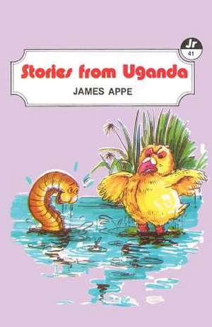 Stories from Uganda de James Appe