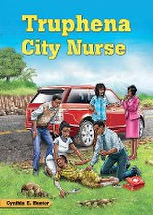 Truphena City Nurse de Cynthia E. Hunter