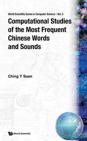 Computational Studies of the Most Frequent Chinese Words and Sounds de Ching Yee Suen