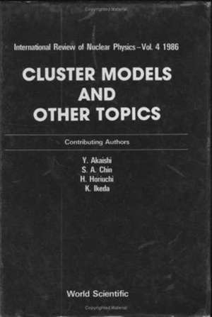 Cluster Models and Other Topics de S A Chin