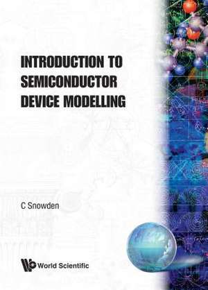 INTRO TO SEMICONDUCTOR DEVICES MODELLING de C M Snowden