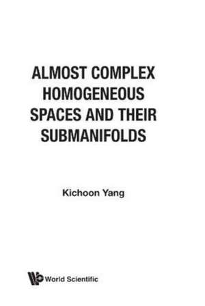 Almost Complex Homogeneous Spaces and Th de Kichoon Yang