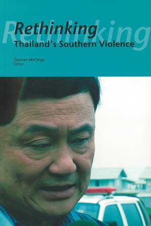 Rethinking Thailand's Southern Violence de Duncan McCargo