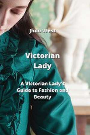 Victorian Lady de Jhon West