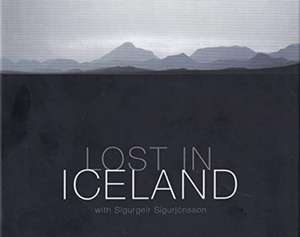 Lost in Iceland de Sugurjonsson Sigurgeir