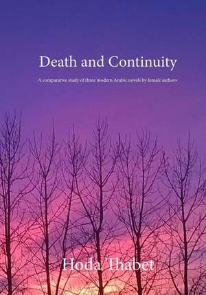 Death and Continuity de Hoda Thabet