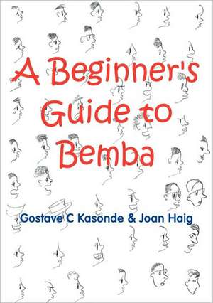 A Beginner's Guide to Bemba de Gostave C. Kasonde