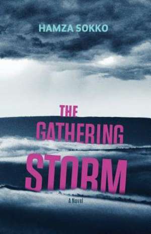 The Gathering Storm de Hamza Sokko